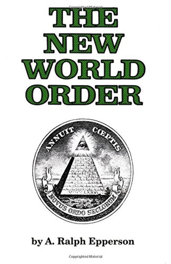 Cover Art for 9781592324781, The New World Order by Ralph Epperson
