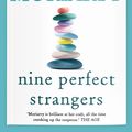 Cover Art for 9781761266225, Nine Perfect Strangers by Liane Moriarty