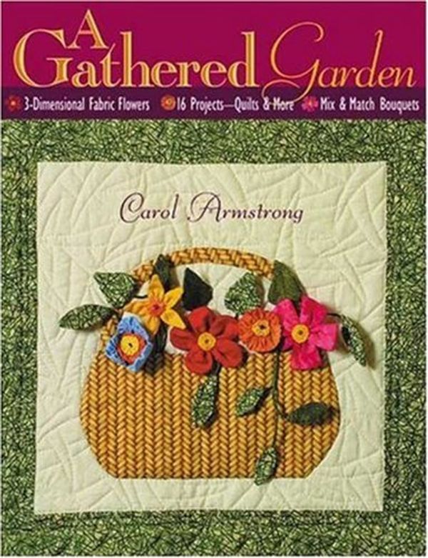 Cover Art for 9781571202628, A Gathered Garden by Armstrong, Carol