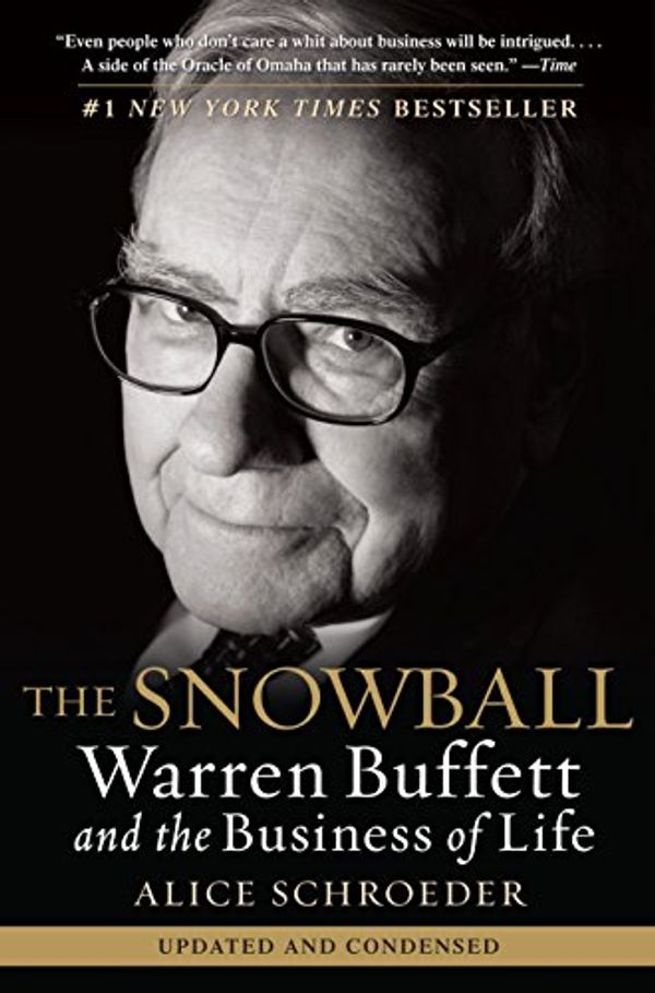 Cover Art for 8601420200241, The Snowball: Warren Buffett and the Business of Life by Alice Schroeder