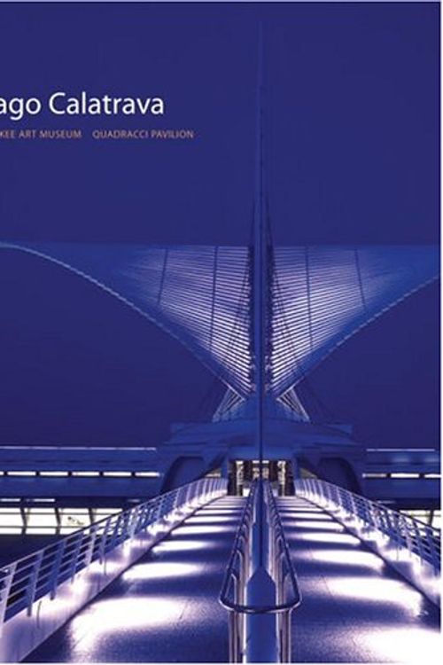 Cover Art for 9780847827015, Santiago Calatrava by Milwaukee Art Museum