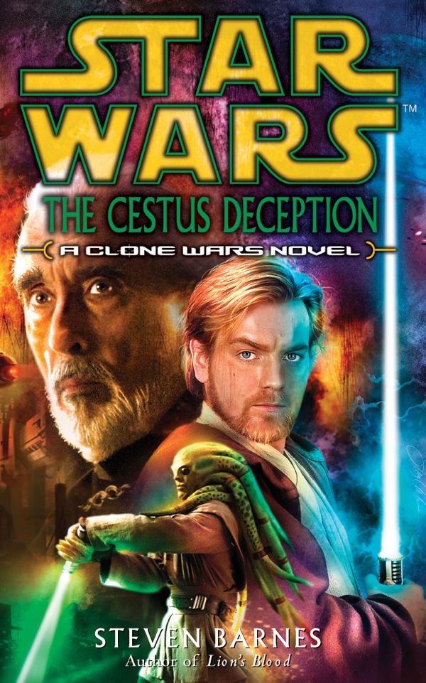 Cover Art for 9780099472629, Star Wars: The Cestus Deception by Steven Barnes