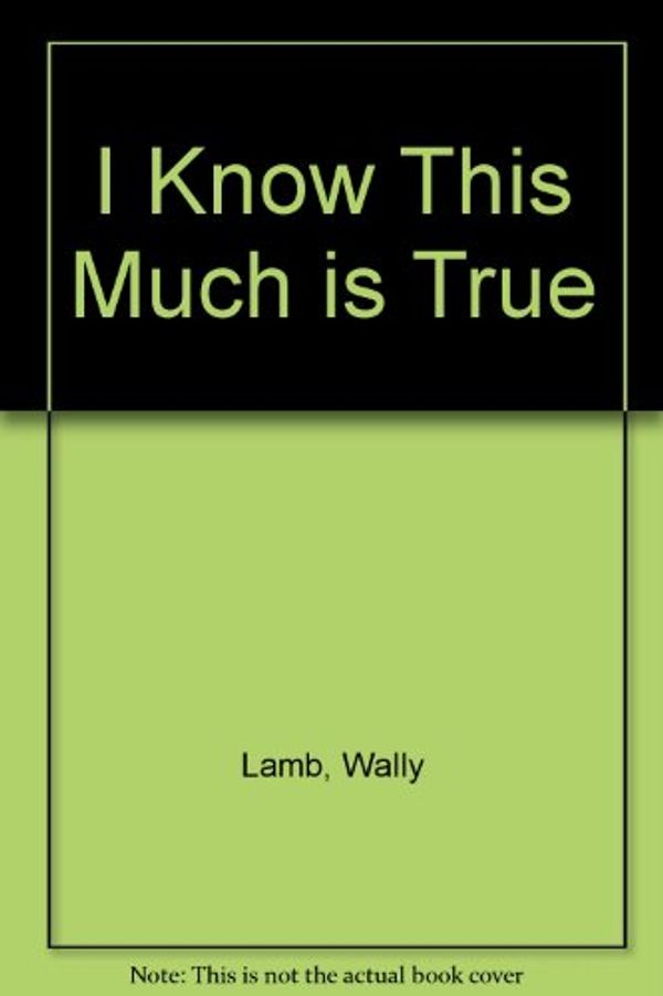 Cover Art for 9781869503475, I Know This Much Is True by Wally Lamb
