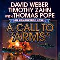 Cover Art for B015FXV5N2, A Call to Arms (Manticore Ascendant series Book 2) by David Weber, Timothy Zahn, Thomas Pope