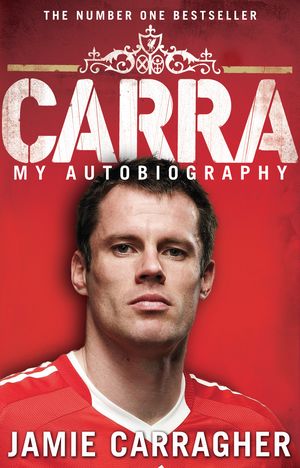 Cover Art for 9780552157421, Carra: My Autobiography by Jamie Carragher