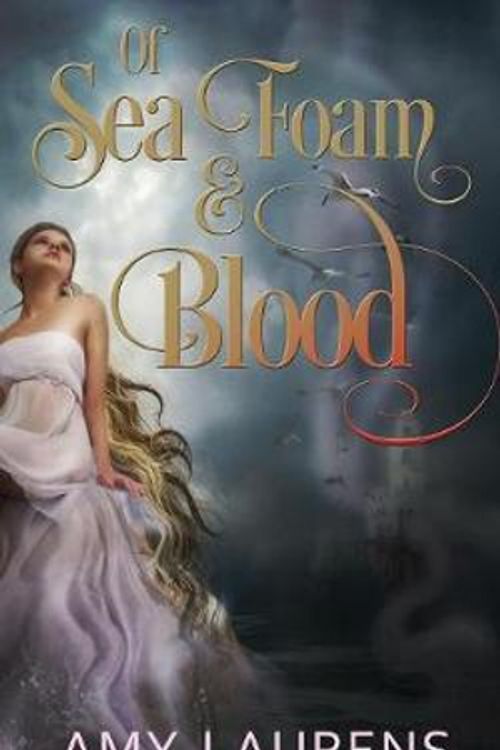 Cover Art for 9781925825909, Of Sea Foam and Blood by Amy Laurens