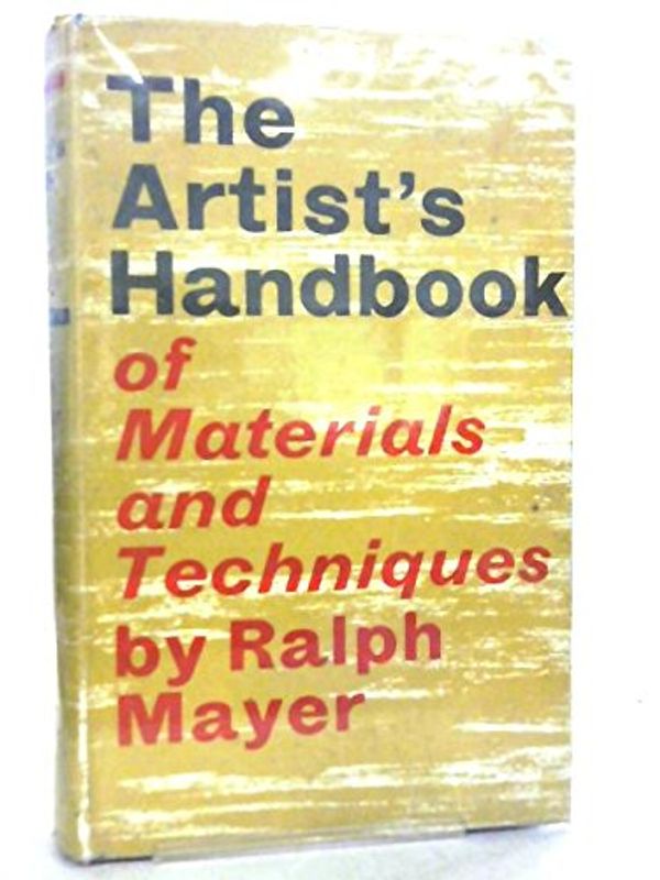 Cover Art for 9780571059805, Artist's Handbook of Materials and Techniques by Ralph Mayer