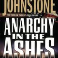 Cover Art for 9780786019595, Anarchy in the Ashes by William W. Johnstone