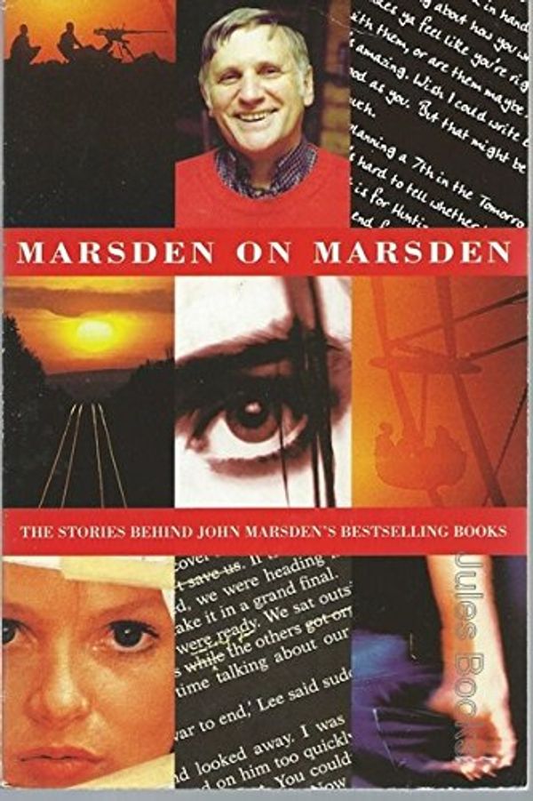 Cover Art for 9780330362160, Marsden on Marsden: The stories behind John Marsden's bestselling books by John Marsden
