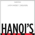 Cover Art for 9780807835517, Hanoi's War by Lien-Hang T. Nguyen
