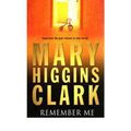 Cover Art for 9780743484367, Remember Me by Mary Higgins Clark