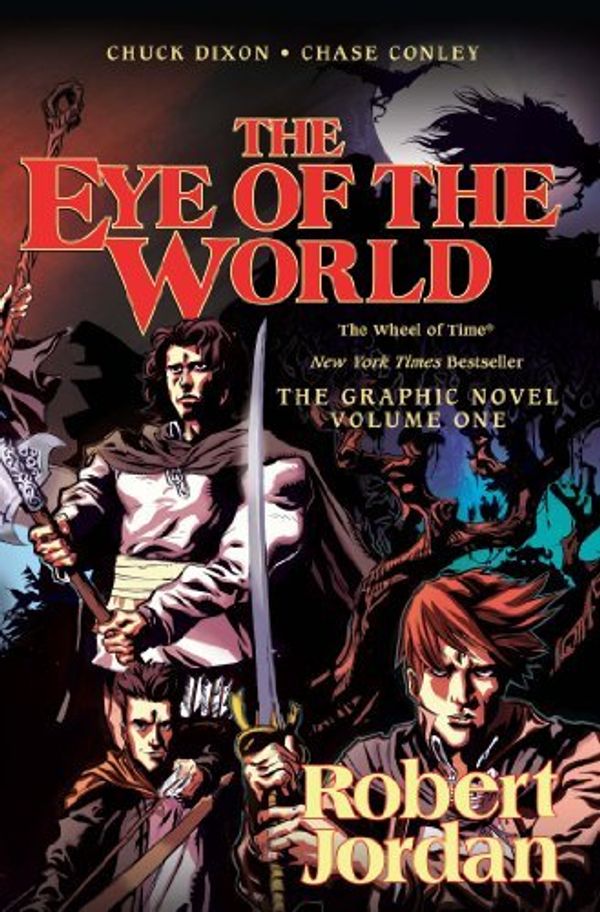 Cover Art for B01HC1QKY4, The Eye of the World: The Graphic Novel, Volume Five (Wheel of Time Other) by Professor of Theatre Studies and Head of the School of Theatre Studies Robert Jordan (2015-11-24) by Robert Jordan;Chuck Dixon