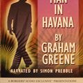 Cover Art for 9781402523670, Our Man in Havana (Unabridged) by Graham Greene