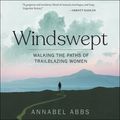 Cover Art for 9781696606028, Windswept by Annabel Abbs