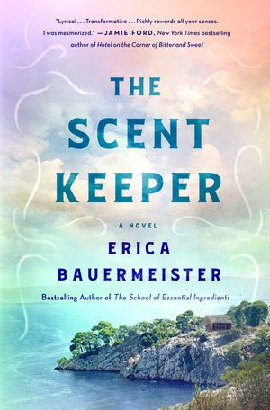 Cover Art for 9781250200136, The Scent Keeper by Erica Bauermeister
