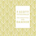 Cover Art for 9780141194073, The Beautiful and Damned by F Scott Fitzgerald