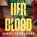 Cover Art for 9781460713815, In Her Blood by 
                                        
                        Nikki Crutchley                    
                                    