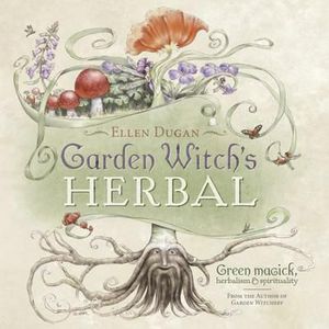 Cover Art for 9780738714295, Garden Witch's Herbal by Ellen Dugan