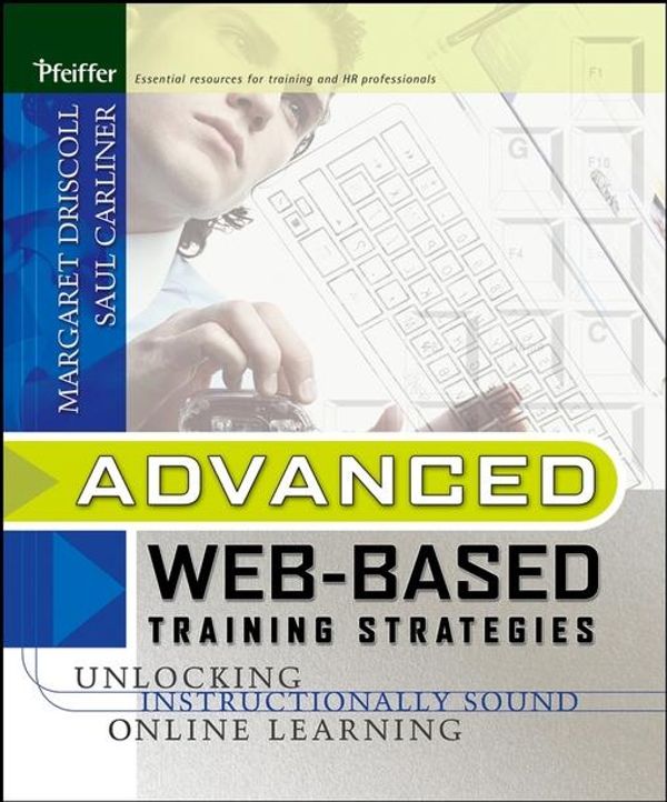 Cover Art for 9780787978839, Advanced Web-Based Training Strategies by Margaret Driscoll, Saul Carliner