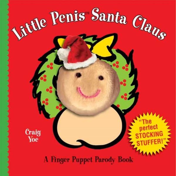 Cover Art for 9781604334470, Little Penis Santa Clause by Craig Yoe