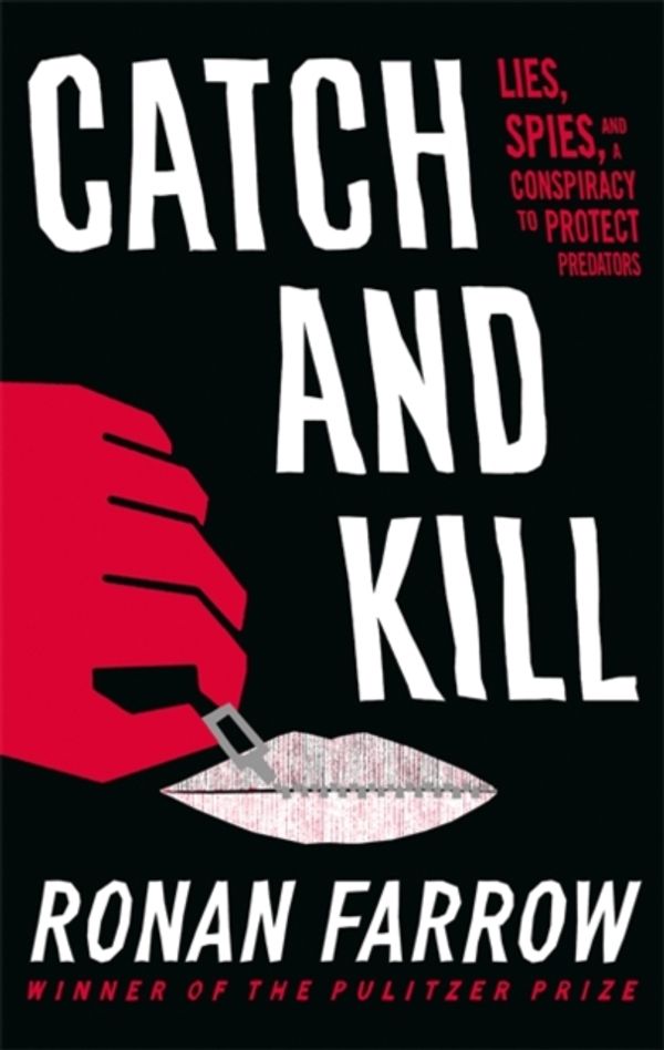 Cover Art for 9780708899274, Catch and Kill by Ronan Farrow