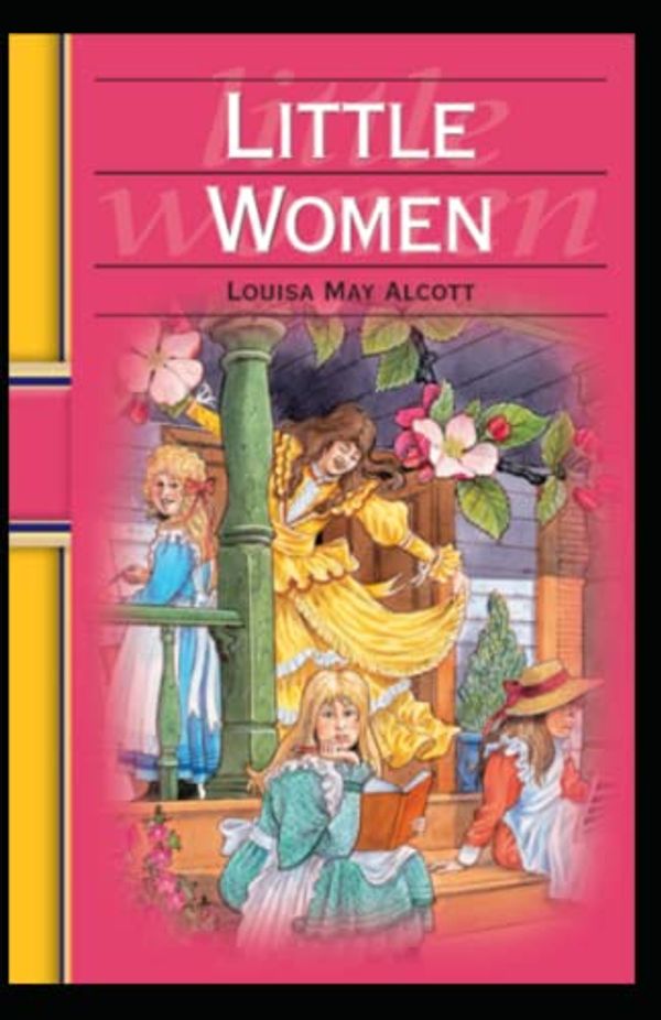 Cover Art for B09X1FXQKT, Little Women Illustrated by Louisa May Alcott