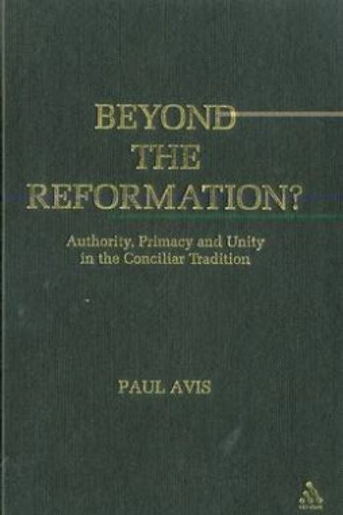 Cover Art for 9780567083999, Beyond the Reformation by Paul Avis