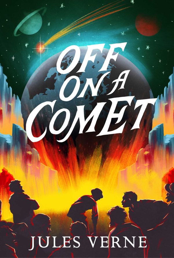 Cover Art for 9781665934343, Off on a Comet by Jules Verne