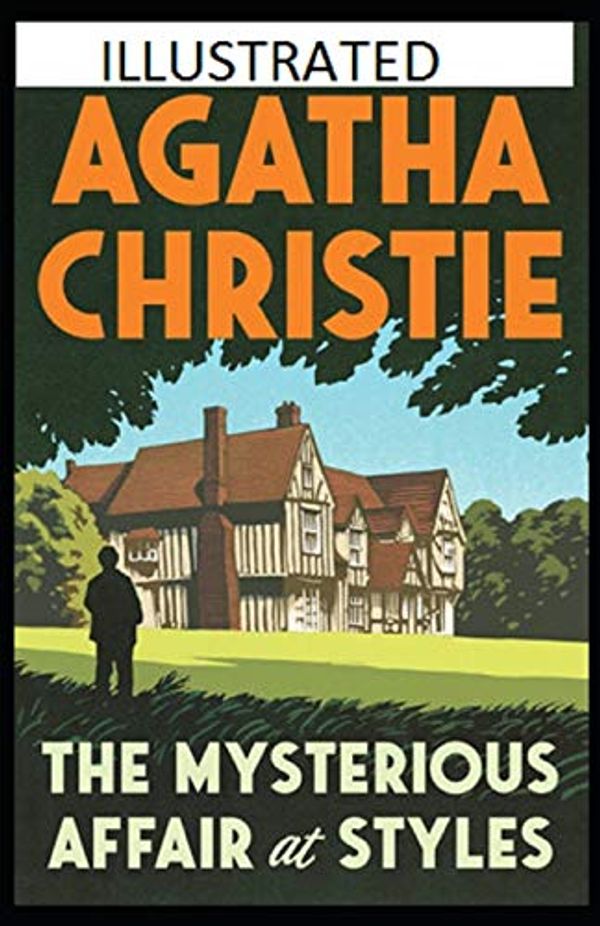 Cover Art for 9798668058389, The Mysterious Affair at Styles Illustrated by Agatha Christie