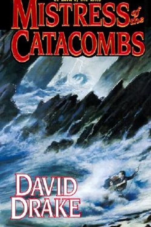 Cover Art for 9780812575408, Mistress of the Catacombs by David Drake
