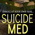 Cover Art for B00LJKH7XI, Suicide Med by Freida McFadden