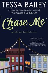 Cover Art for 9780063329348, Chase Me by Tessa Bailey
