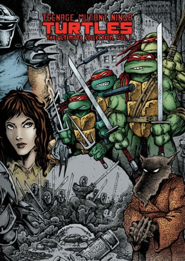 Cover Art for 9781613770078, Teenage Mutant Ninja Turtles: The Ultimate Collection: Volume 1 by Kevin Eastman, Peter Laird
