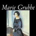 Cover Art for 9781598183535, Marie Grubbe by Jens Peter Jacobsen