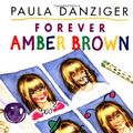 Cover Art for 9780590947251, Forever Amber Brown by Paula Danziger