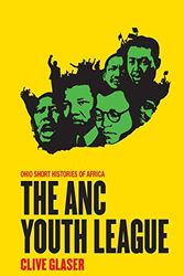 Cover Art for 9780821420447, The ANC Youth League by Clive Glaser