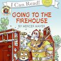 Cover Art for 9780060835453, Little Critter: Going to the Firehouse by Mercer Mayer