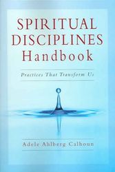 Cover Art for 9780830833306, Spiritual Disciplines Handbook by Adele Ahlberg Calhoun