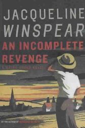Cover Art for 9780805082159, An Incomplete Revenge by Jacqueline Winspear