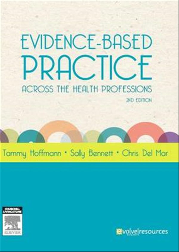 Cover Art for 9780729541350, Evidence-based Practice Across the Health Professions by Tammy Hoffmann