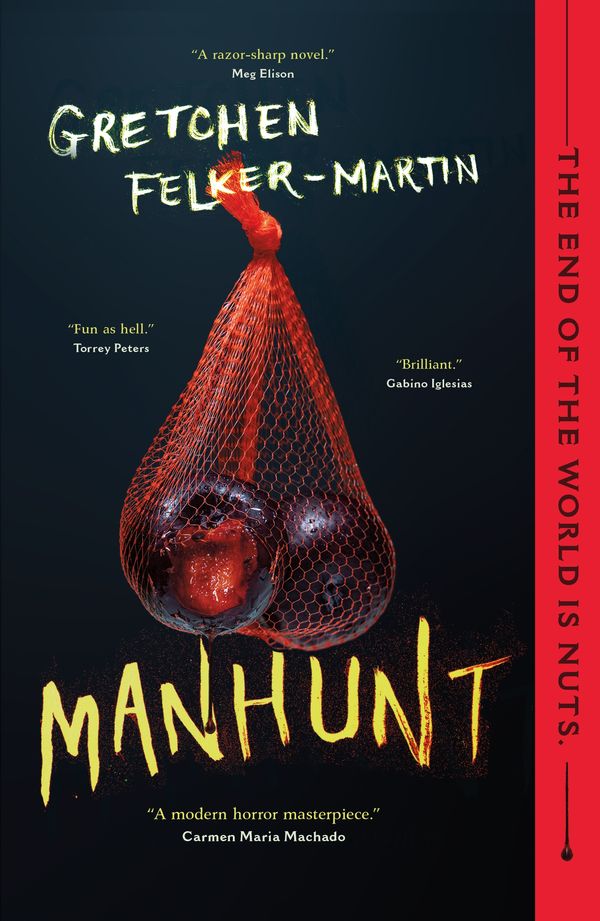 Cover Art for 9781250794642, Manhunt by Gretchen Felker-Martin