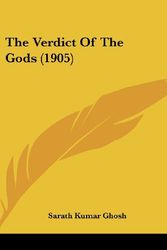 Cover Art for 9781120084859, The Verdict of the Gods (1905) by Sarath Kumar Ghosh
