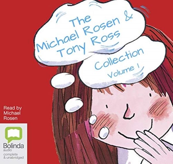 Cover Art for 9781489399595, The Michael Rosen & Tony Ross Collection Volume 1 by Michael Rosen, Tony Ross