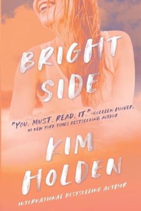 Cover Art for 9780991140237, Bright Side by Kim Holden