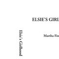 Cover Art for 9781414272351, Elsie's Girlhood by Martha Finley