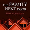 Cover Art for B083ZLRW3N, The Family Next Door by Fiona Cummins