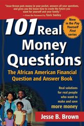Cover Art for 9780471206743, 101 Real Money Questions: The African American Financial Question and Answer Book by Jesse B. Brown