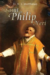 Cover Art for 9780895552372, St. Philip Neri by Victor J. Matthews