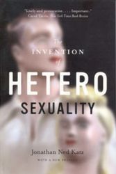 Cover Art for 9780226426013, The Invention of Heterosexuality by Jonathan Ned Katz