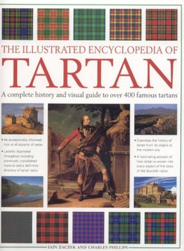 Cover Art for 9780754813392, The Illustrated Encyclopedia of Tartan by Iain Zaczek